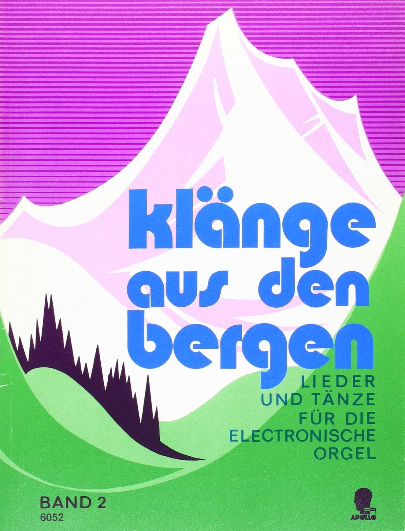 Klänge aus den Bergen: Lieder und Tänze. Band 2. Elektro-Orgel. Sheet Music