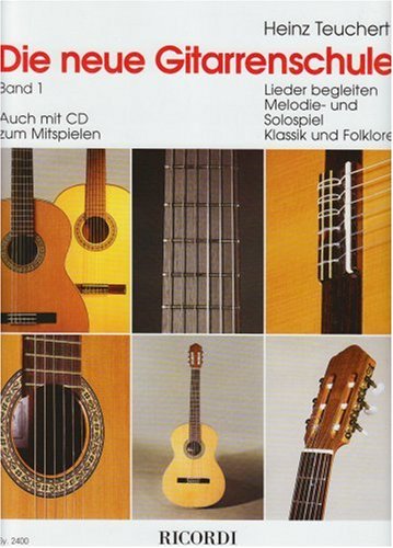 Die neue Gitarrenschule, Band 1: Lieder begleiten Melodie- und Solospiel, Klassik und Folklore Books