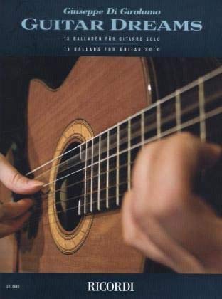 Guitar Dreams: 15 Ballads for Guitar: 15 Balladen für Gitarre solo (GUITARE) Art & Literature Books