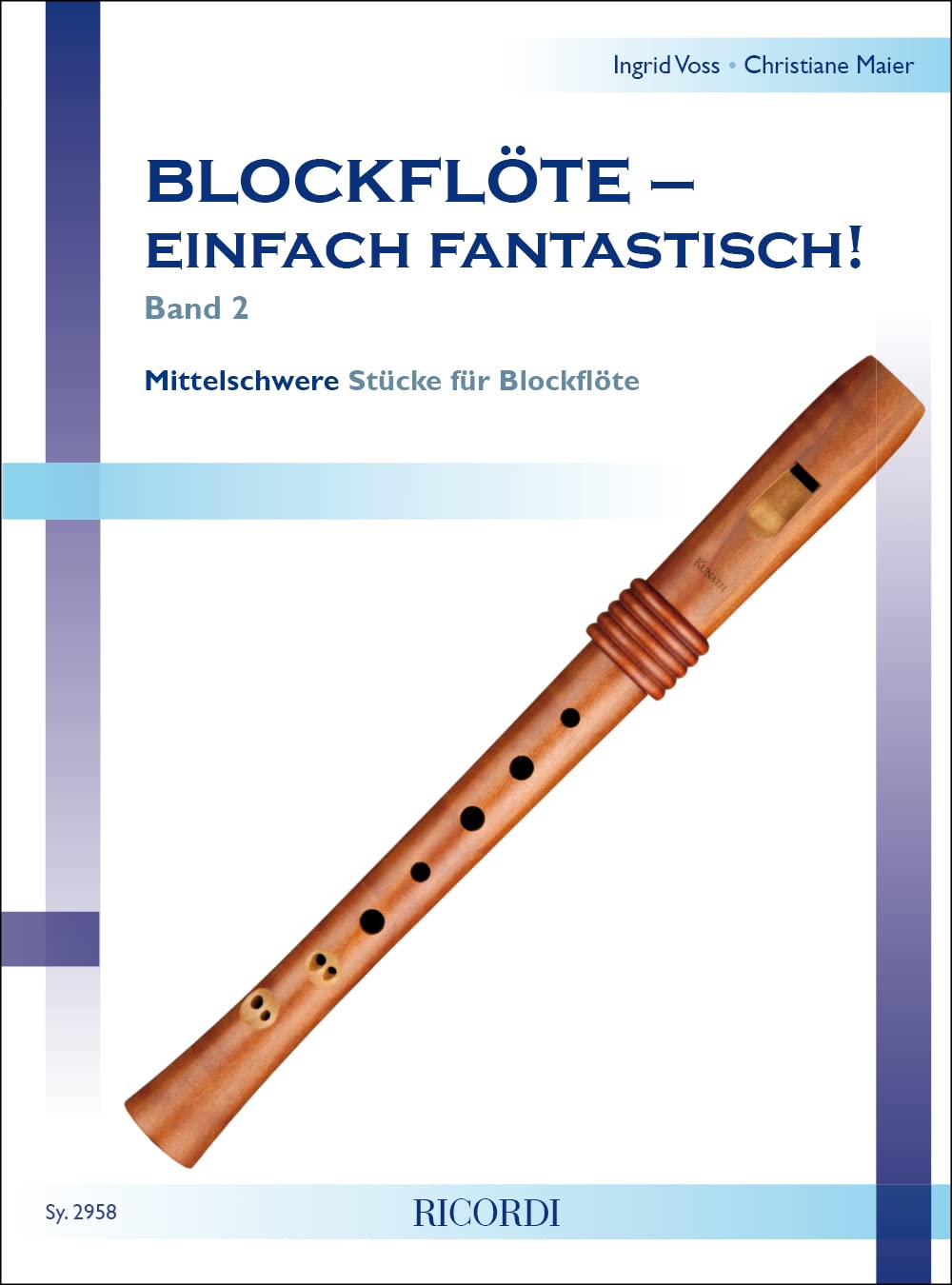 Blockflöte - einfach fantastisch! Band 2. Blockflöte.: Mittelschwere Stücke für Blockflöte Sheet Music