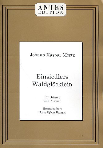 Einsiedlers Waldglöcklein: für Gitarre und Klavier Music