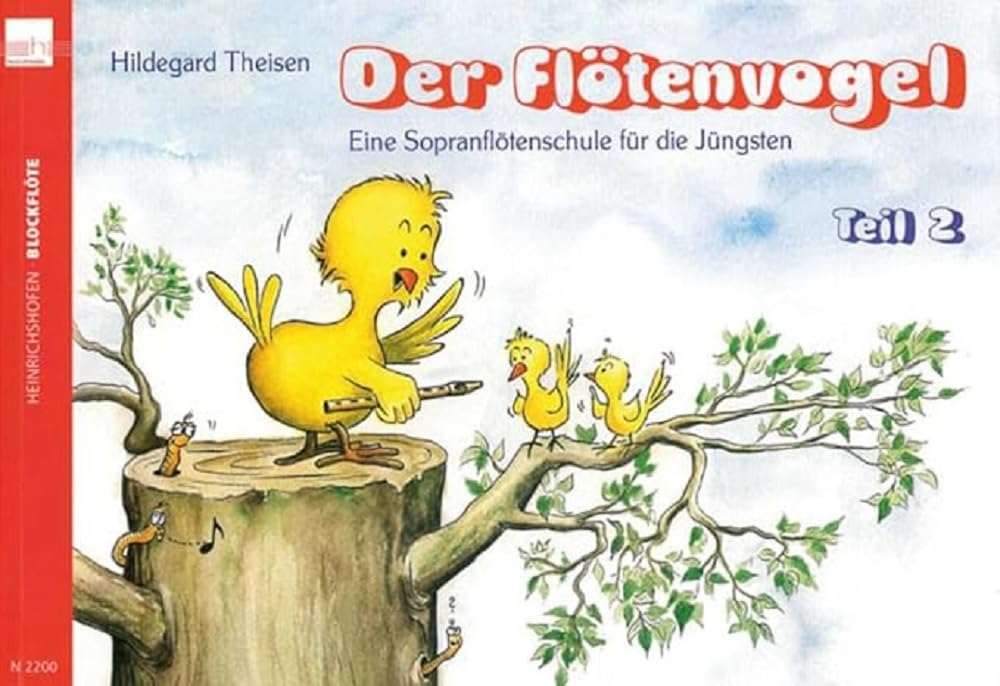 Der Flötenvogel. Eine Sopranblockflötenschule für die Jüngsten / Der Flötenvogel (Band 2): Eine Sopranflötenschule für die Jüngsten. Mit barocker und ... Mit barocker und deutscher Griffweise Sheet Music