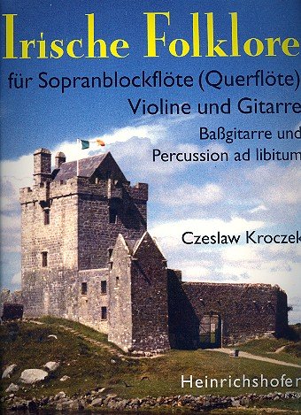 Heinrichshofen Verlag Irische Folklore: für Blockflöte (Flöte), Violine und Gitarre Sheet Music
