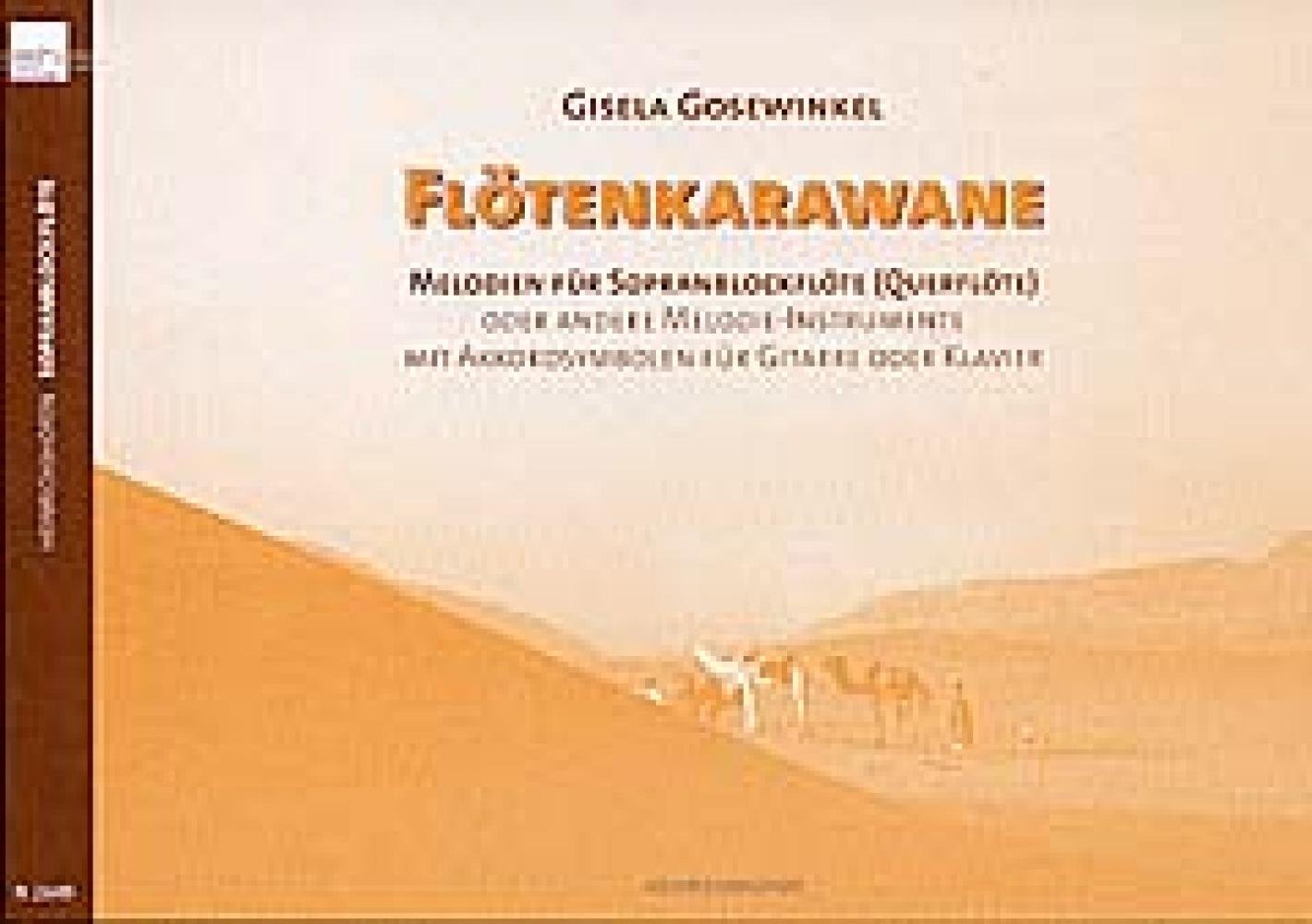 Flötenkarawane: Melodien für Sopranblockflöte (Querflöte) oder andere Melodie-Instrumente. Mit Akkordsymbolen für Gitarre und Klavier Sheet Music