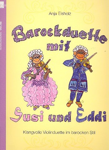 Barockduette mit Susi und Eddi, für 2 Violinen: Klangvolle Violinduette im barocken Stil Sheet Music