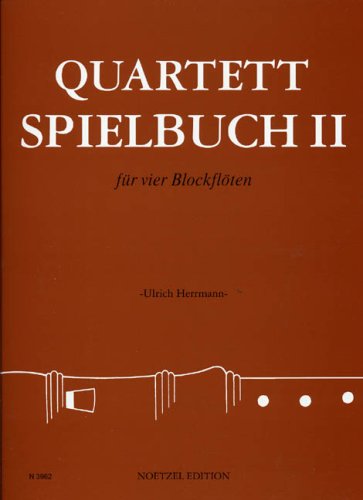 Quartett-Spielbuch für 4 Blockflöten (versch. Besetzungen).Bd.2 Sheet Music