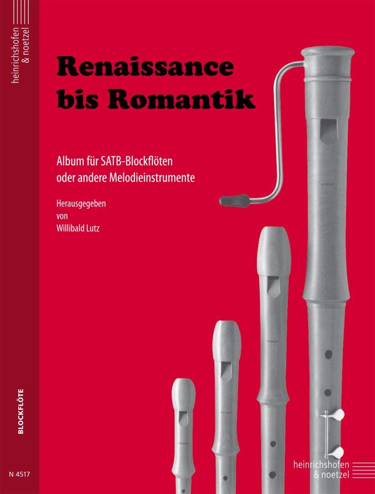 Renaissance bis Romantik, für 4 Blockflöten: Für SATB-Blockflöten. Leicht bis mittelschwer Sheet Music