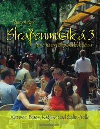 Straßenmusik à 3 für Querflöten, Spielpartitur.Bd.1: Klezmer, Blues, Ragtime und Latin-Folk Sheet Music