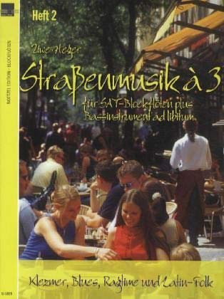 Straßenmusik à 3 für SAT-Blockflöten plus Bassinstrument ad libitum, Spielpartitur.Bd.2: Klezmer, Blues, Ragtime und Latin-Folk Sheet Music