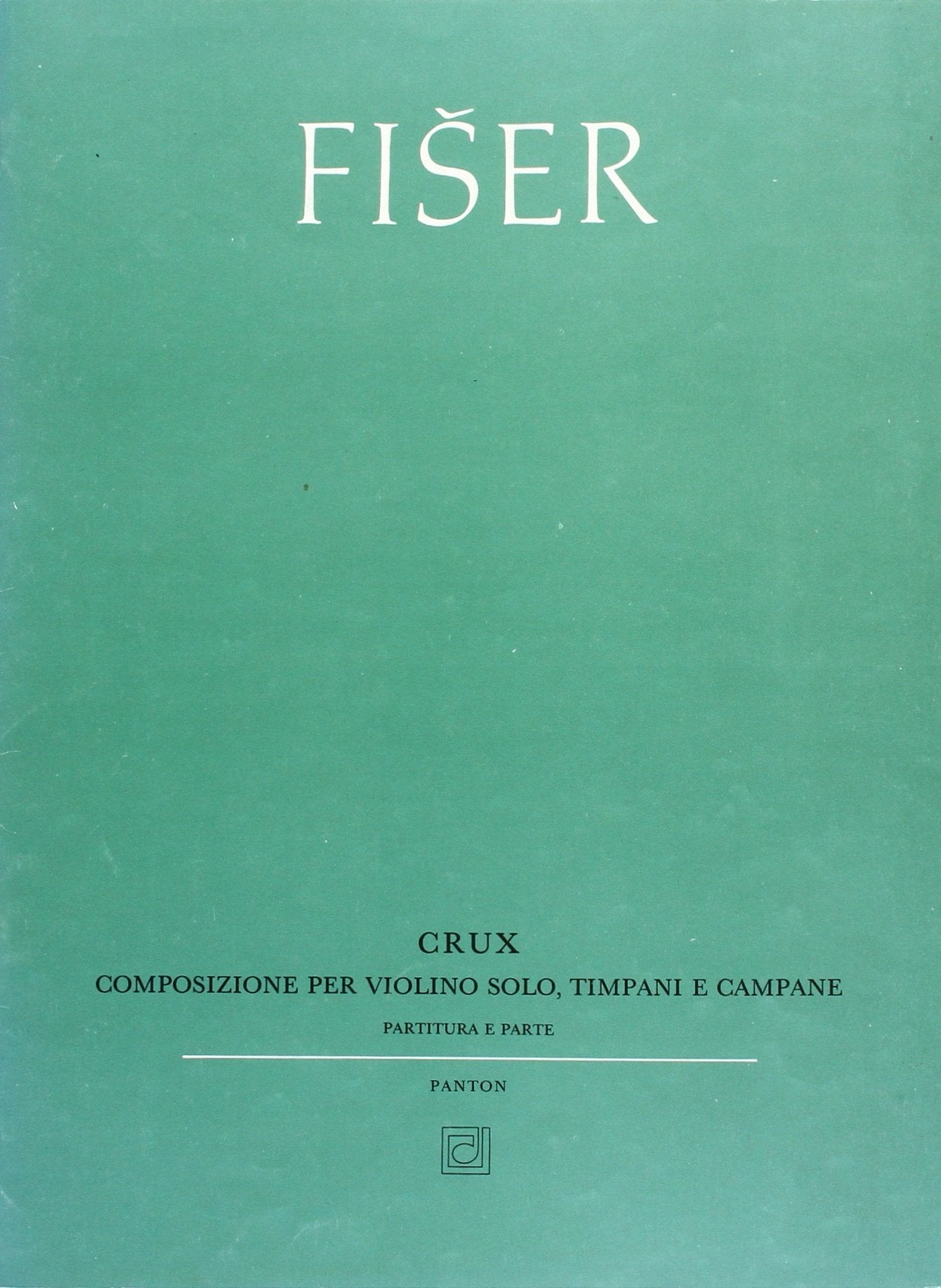 Crux: Violine, Pauken und Schlagzeug. Partitur und Stimmen. Sheet Music