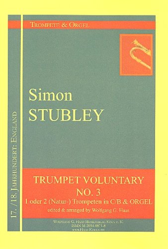 Trumpet Voluntary no.3 : für 1-2 Natur-Trompeten (B/C) und Orgel Stimmen Books