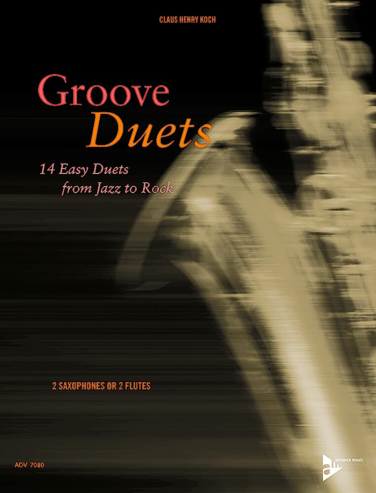 Groove Duets: 14 leichte Duette von Jazz bis Rock. 2 Saxophone oder 2 Flöten. Spielbuch. Education & Training