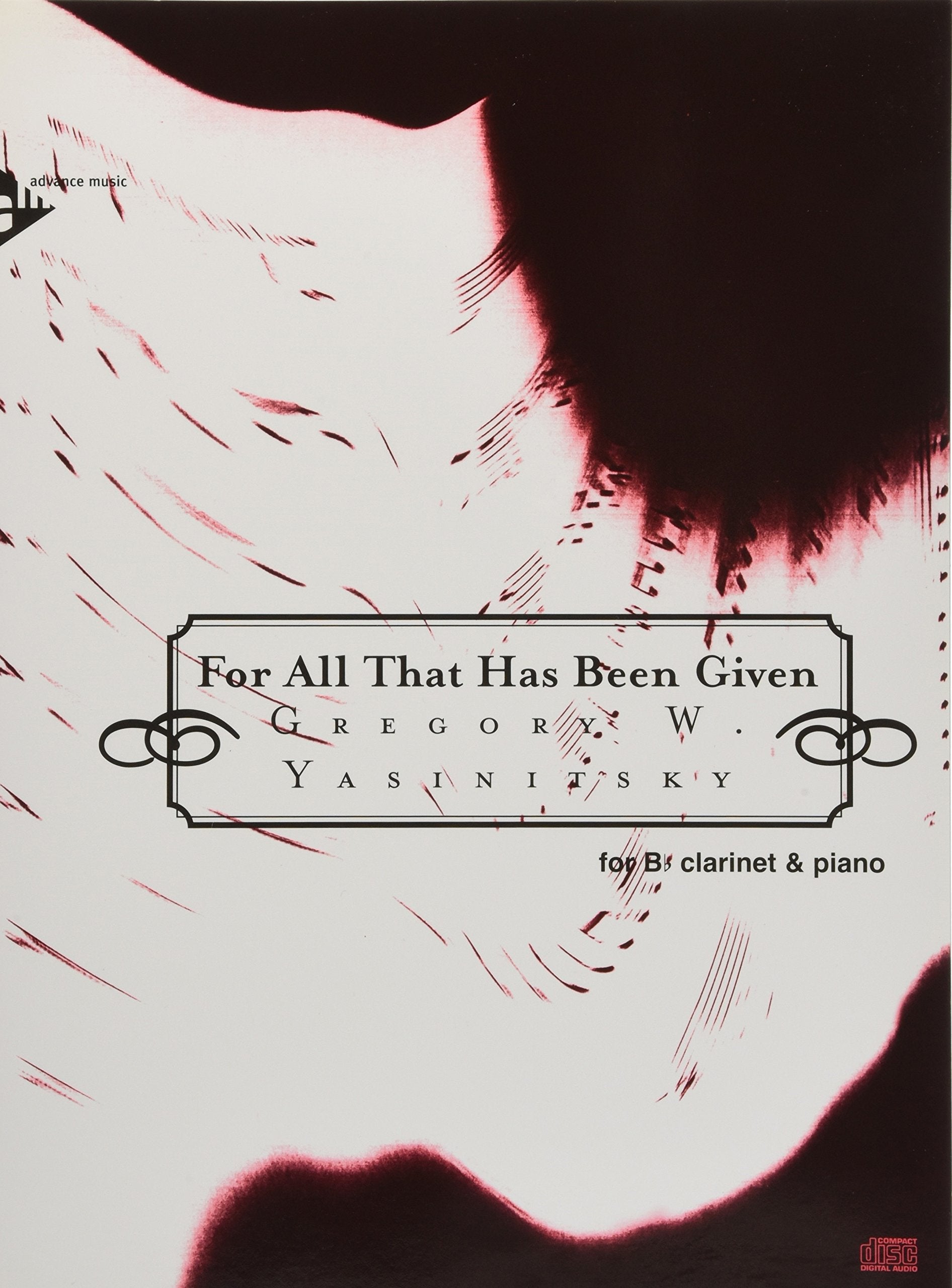 For All That Has Been Given: clarinet and piano. book