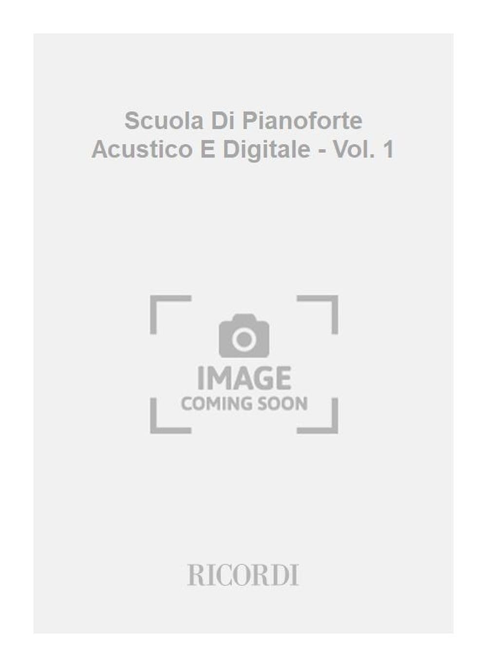 Scuola di pianoforte acustico e digitale - vol. 1 piano book