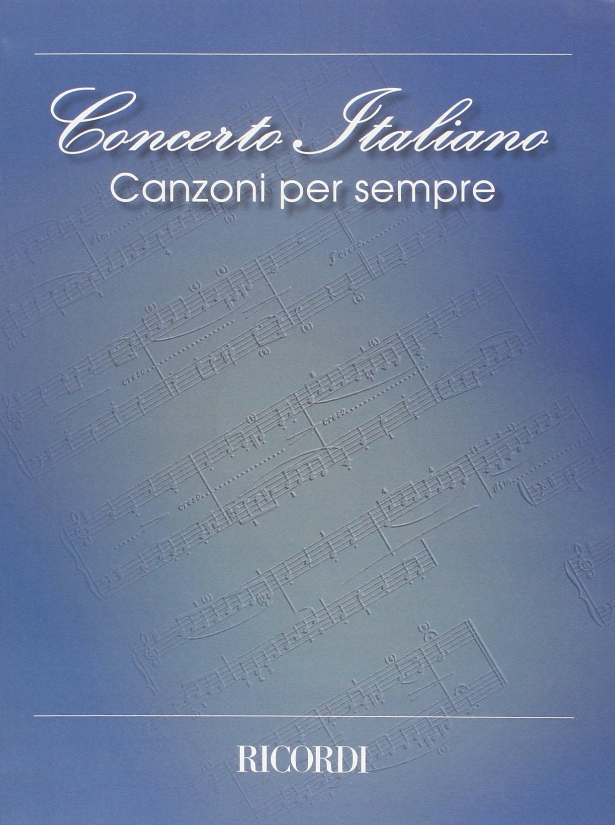 CONCERTO ITALIANO: CANZONI PER SEMPRE Arts & Music