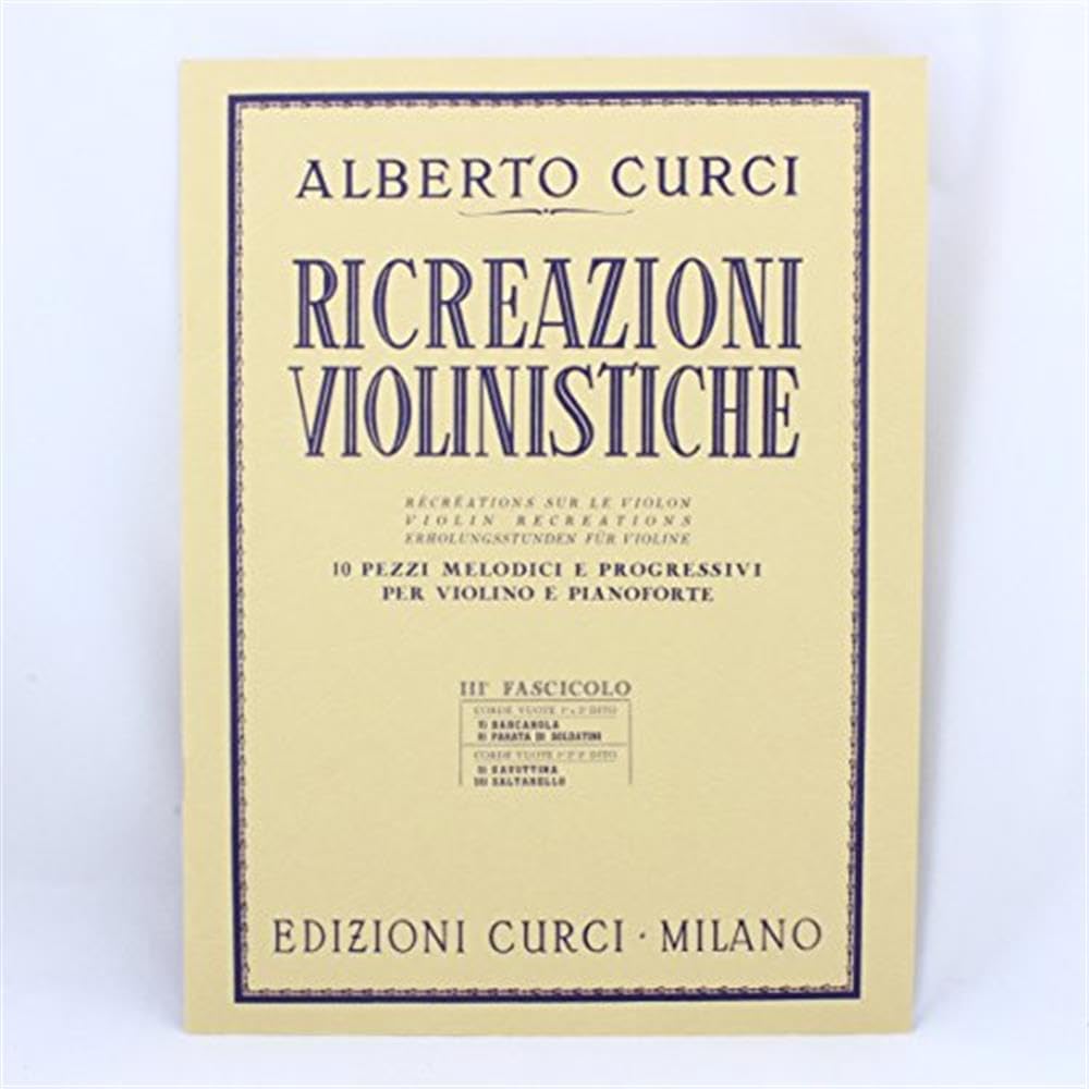 Curci Fasc 3 - Ricreazioni violinistiche 10 pz melodici e progressivi per violino e pianoforte book