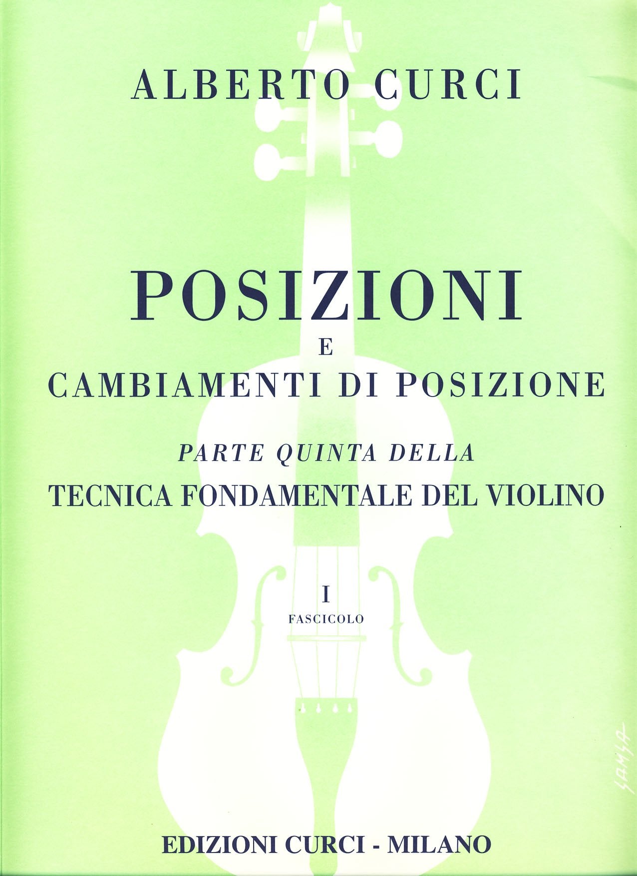 CURCI A. - Posiciones y Cambios de Posicion Vol.1 Parte 5ª de "Tecnica Fundamental" para Violin book