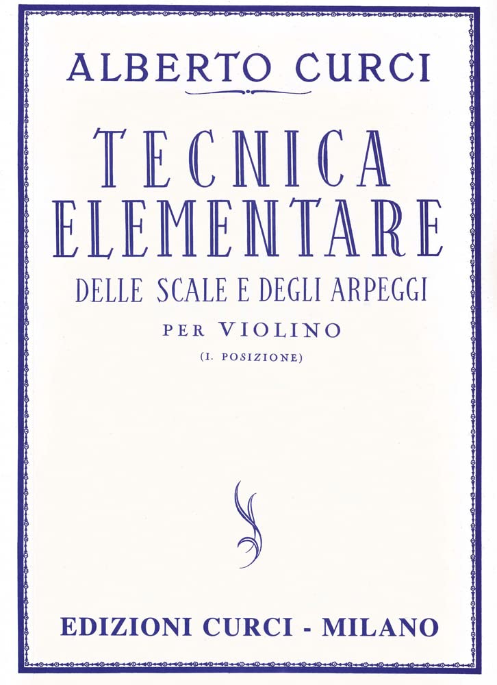Alberto Curci-Tecnica Elementare Delle Scale E Degli Arpeggi-Violin book