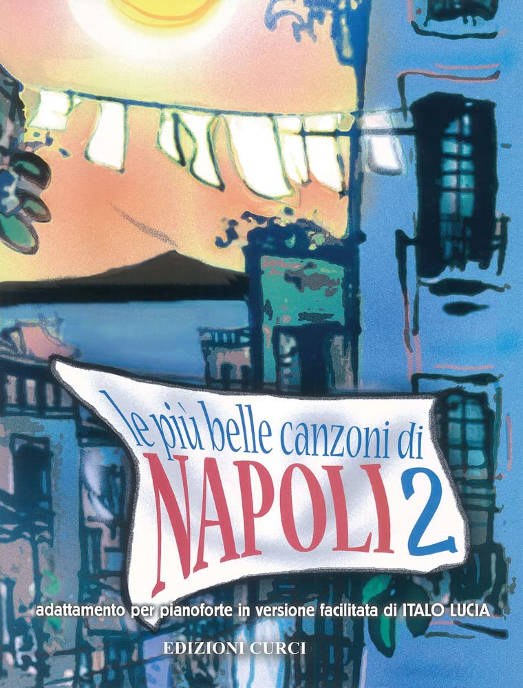 Le piË˜ bella canzoni di Napoli 2 piano solo opt voice cd
