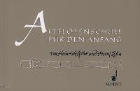 Altflötenschule für den Anfang: Alt-Blockflöte. Sheet Music