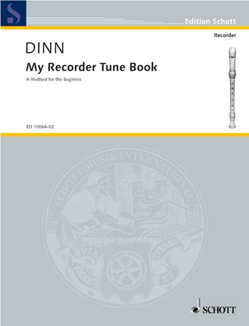 My Recorder Tune Book: A Method for the Beginner. descant recorder. Livre du professeur. Sheet Music