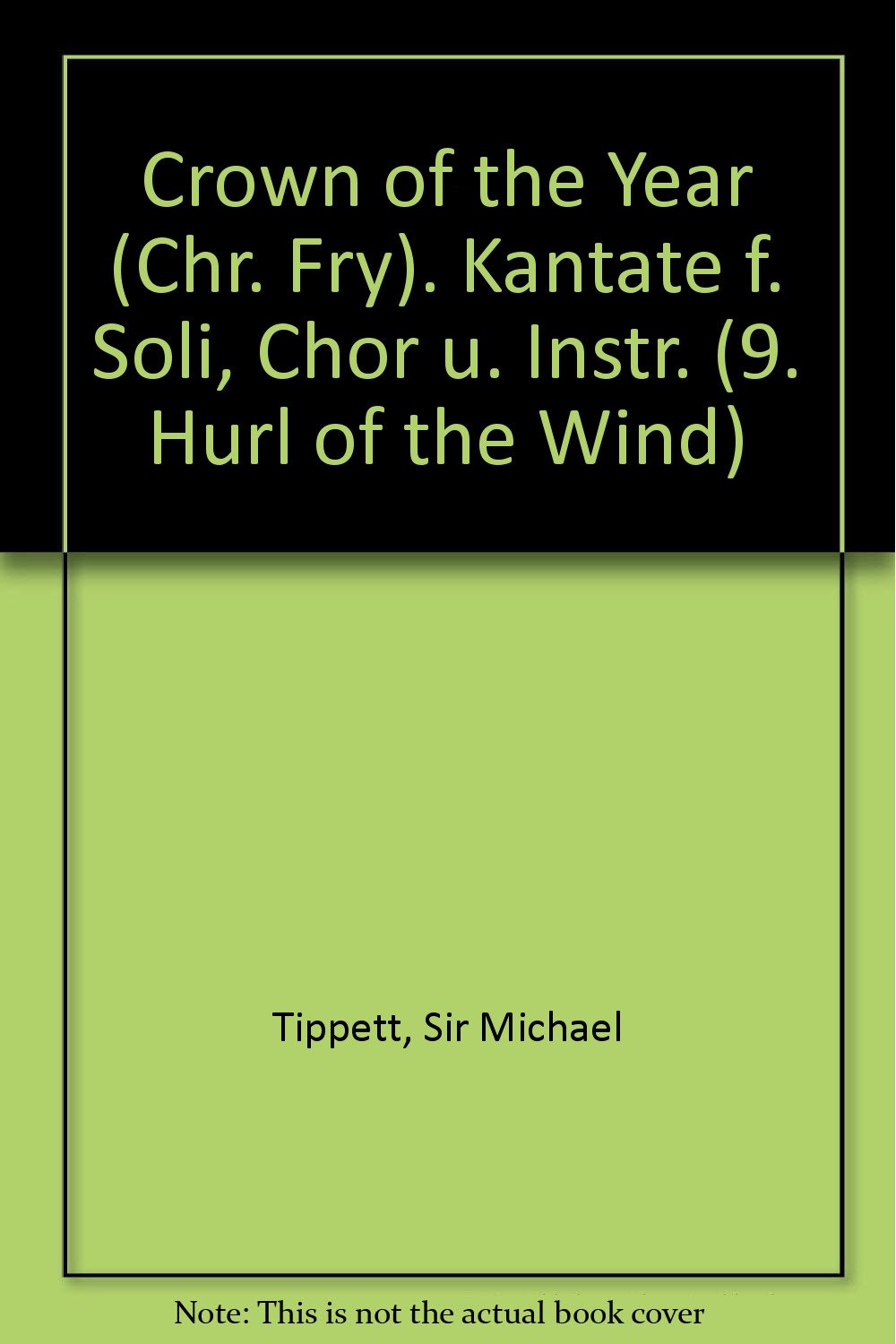 Crown of the Year (Chr. Fry). Kantate f. Soli, Chor u. Instr.: 9. Hurl of the Wind. Frauenchor / Blasinstrumente / Streichquartett / Klavier. Chorpartitur. Sheet Music