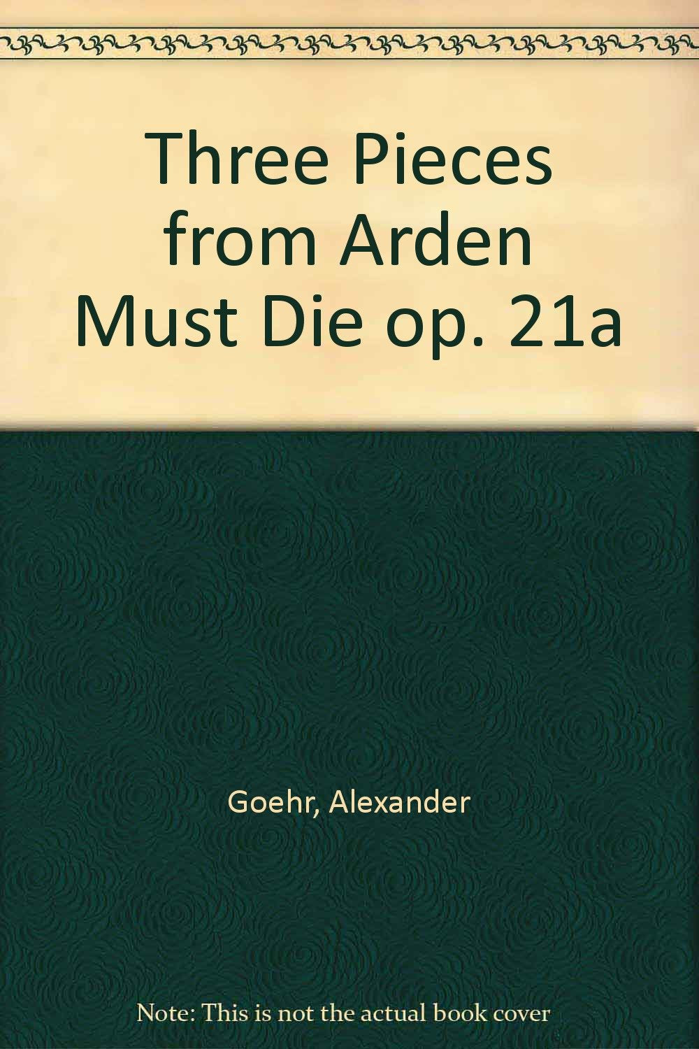 Three Pieces from "Arden Must Die": op. 21a. Blasmusik, Harfe und Schlagzeug. Studienpartitur. Sheet Music