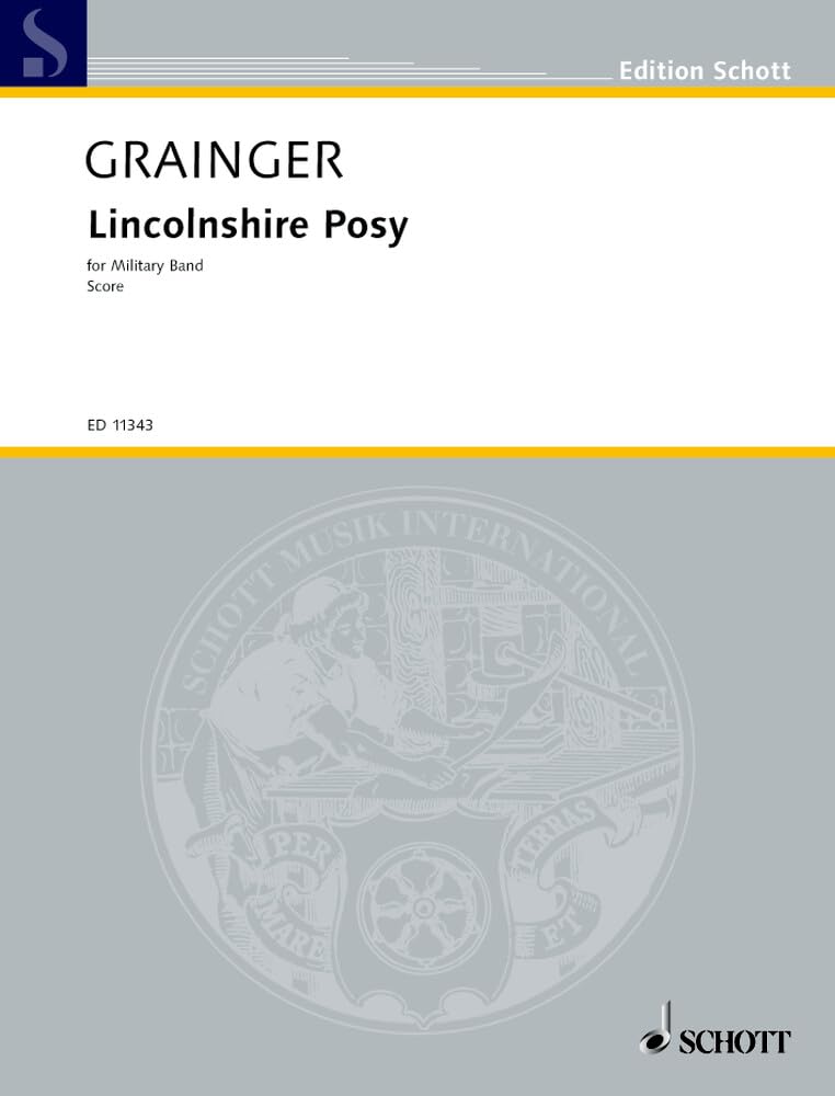 Lincolnshire Posy: Blasorchester. Dirigierauszug. (Edition Schott) Sheet Music