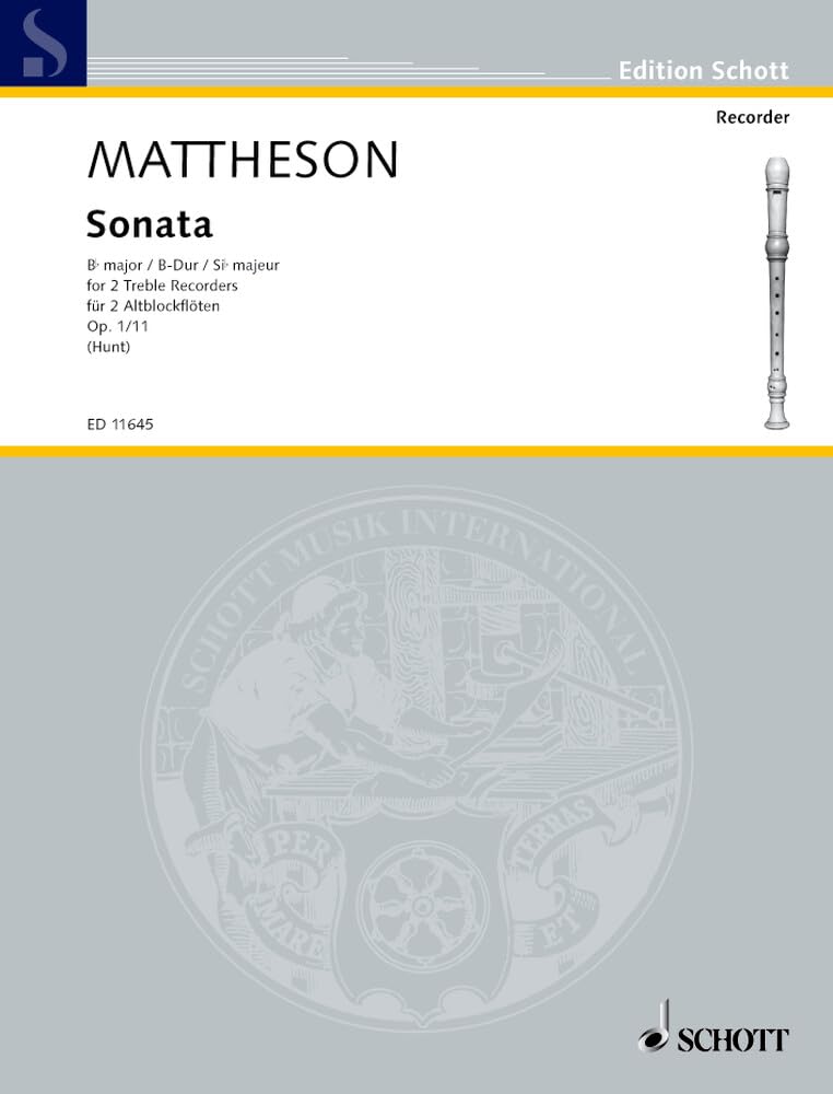 Sonate B-Dur: op. 1/11. 2 Alt-Blockflöten oder andere Melodie-Instrumente. Spielpartitur. (Edition Schott) Sheet Music