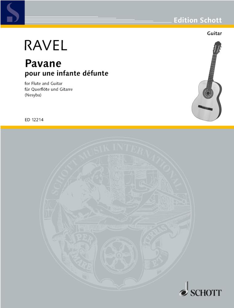 Pavane pour une infante défunte: Flöte und Gitarre. (Edition Schott) Sheet Music