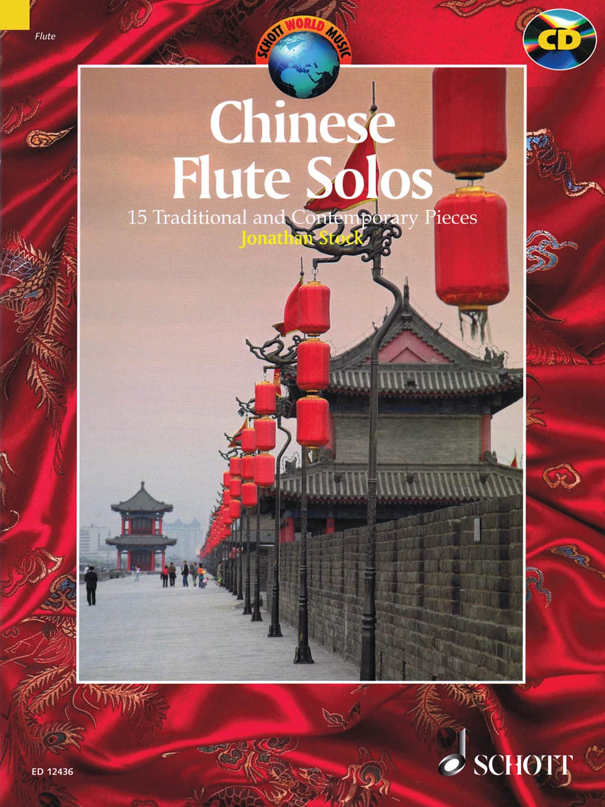 Schott World Music: Chinese Flute Solos mit Bleistift - 15 traditionelle Volksweisen aus China bearbeitet für Querflöte Solo (Noten/Sheet Music) Sheet Music