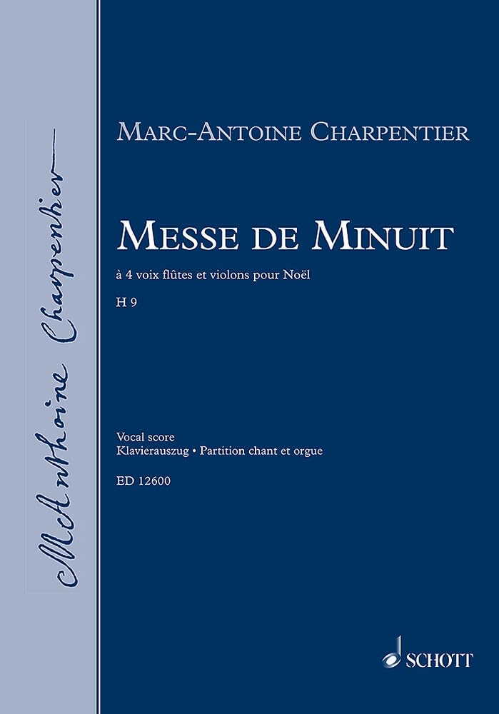 Messe de Minuit H 9: Soli (SSATB), gemischter Chor (SATB), 2 Flöten, Streicher, Basso continuo. Klavierauszug. Sheet Music