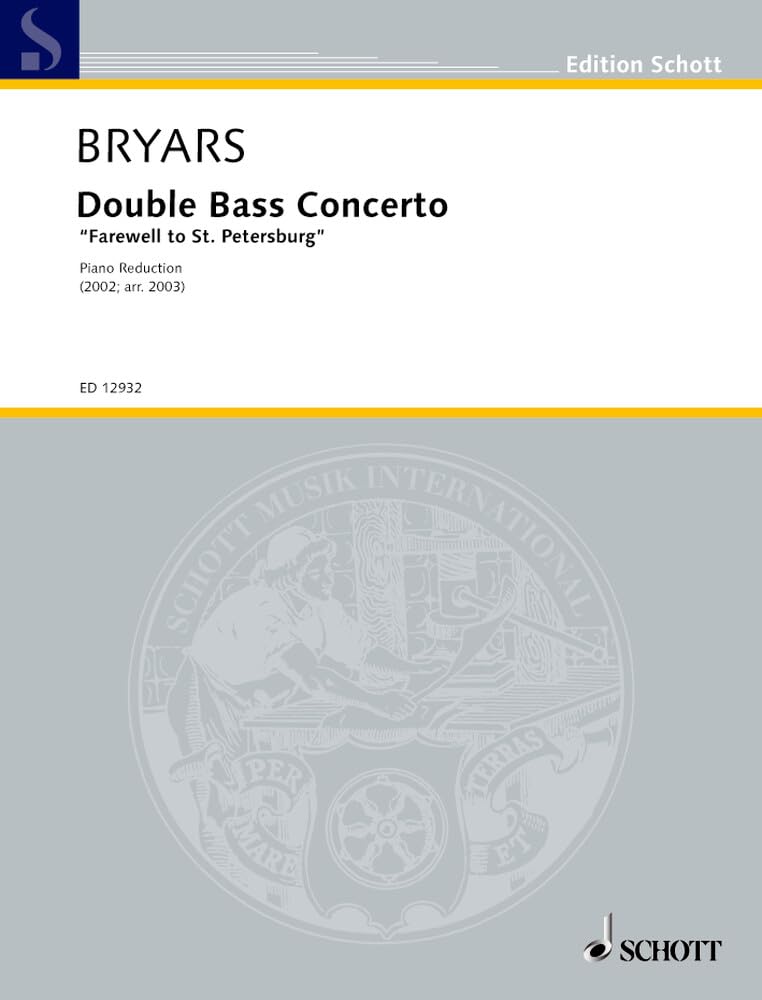Double Bass Concerto: ("Farewell to St. Petersburg"). Kontrabass und Orchester. Klavierauszug mit Solostimme. (Edition Schott) Sheet Music