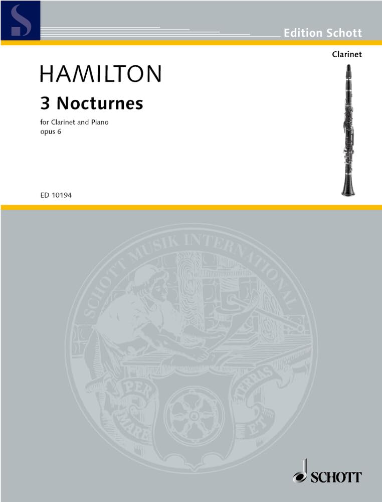 3 Nocturnes: for clarinet in A and piano. op. 6. Klarinette in A und Klavier. Partitur und Stimmen. (Edition Schott) Sheet Music