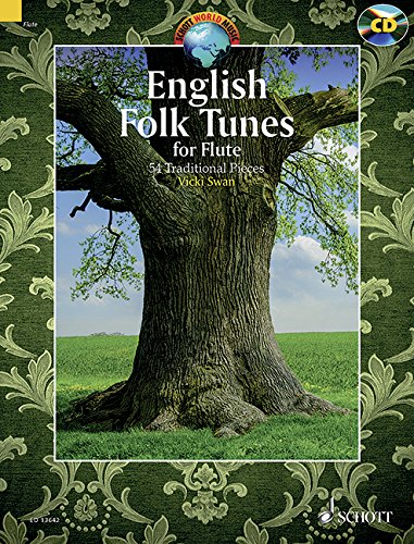 English Folk Tunes for Flute: 54 Traditional Pieces. Flöte. Ausgabe mit CD. (Schott World Music) Arts & Music