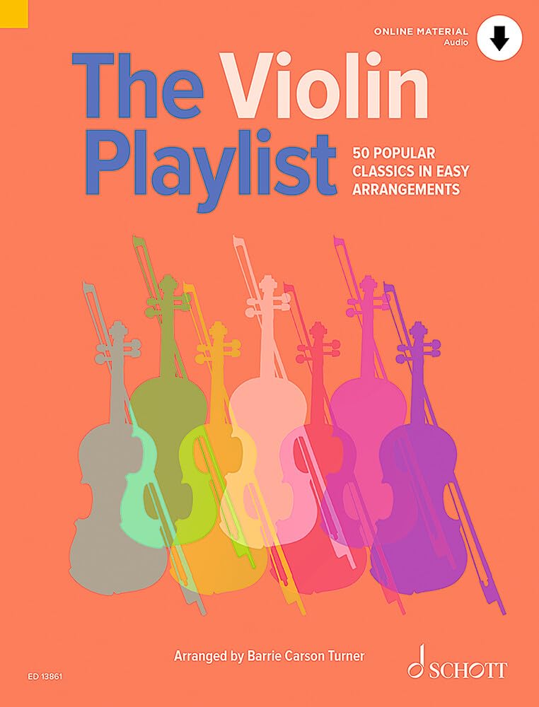 The Violin Playlist: 50 Popular Classics in Easy Arrangements. Violine und Klavier. (The Playlist) Social Sciences