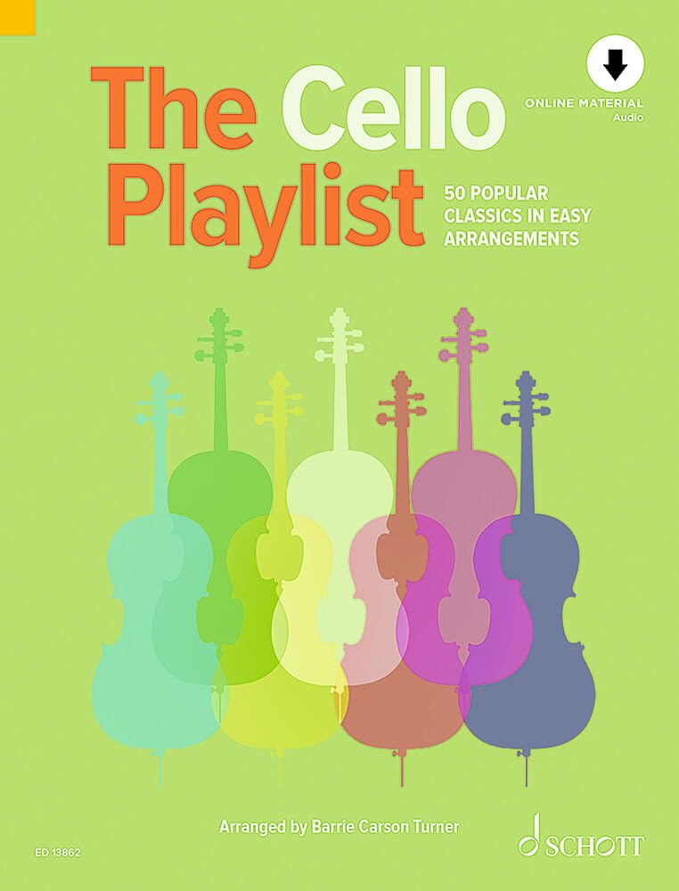 The Cello Playlist: 50 Popular Classics in Easy Arrangements. Violoncello und Klavier. (The Playlist) Sheet Music