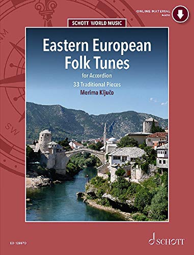 Eastern European Folk Tunes - 33 Traditional Pieces for Accordion - Schott World Music Series - ( ED 12887D ) Books