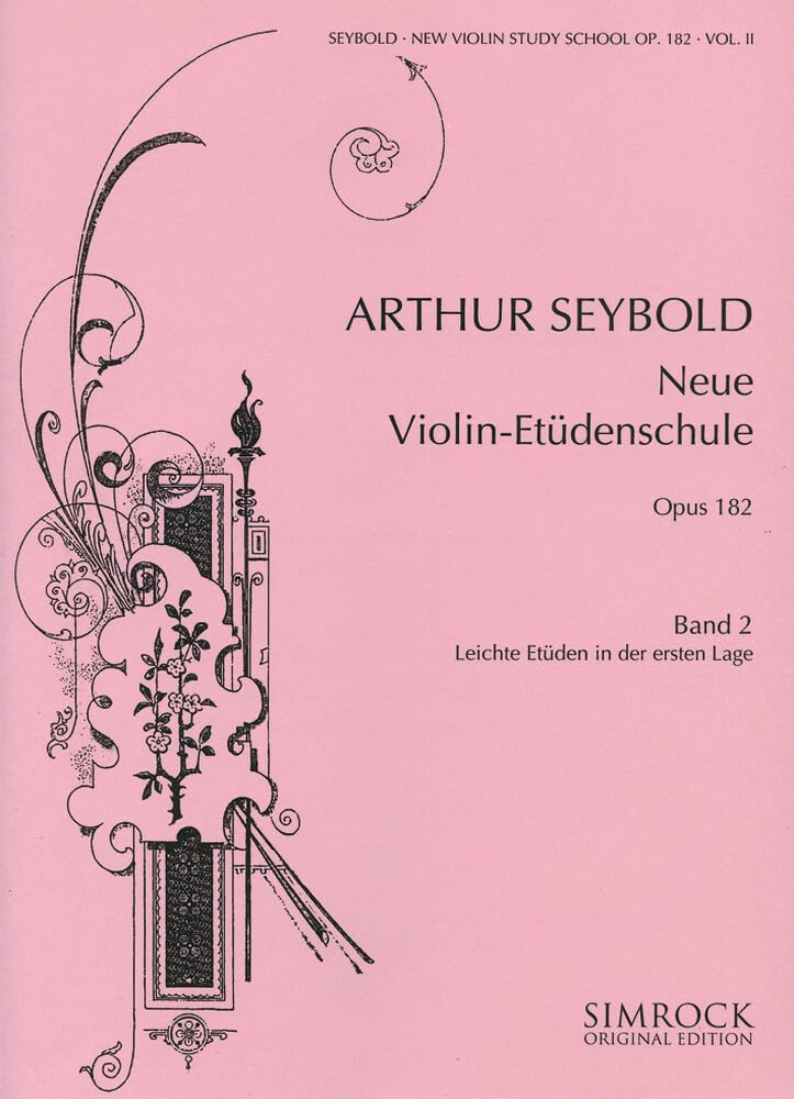 Neue Violin-Etüden-Schule: Eine Auswahl der wertvollsten Etüden in progressiver Reihenfolge. Leichte Etüden in der ersten Lage. Band 2. op. 182. Violine. Sheet Music