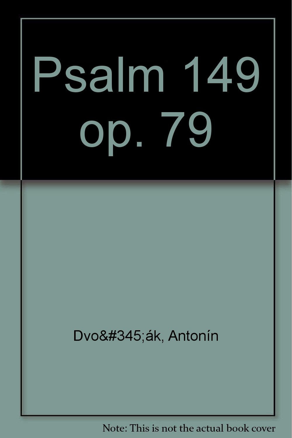 Psalm 149: op. 79. mixed choir and orchestra. Réduction pour piano. Sheet Music