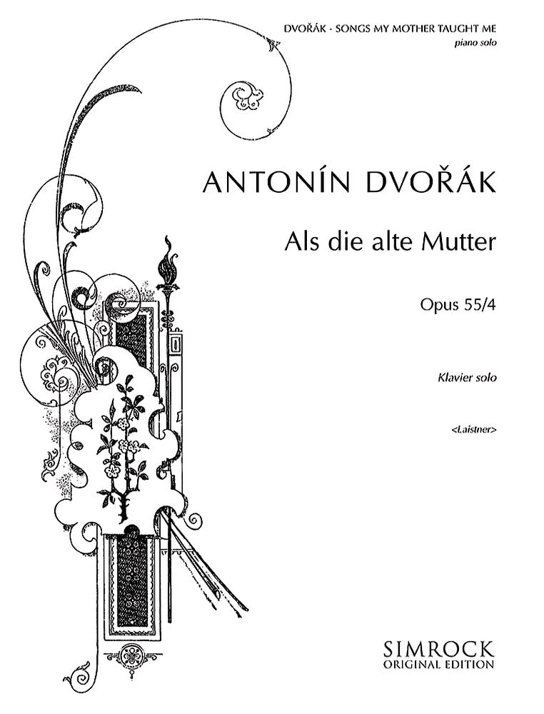 Songs My Mother Taught Me: From the Gipsy Melodies. op. 55/4. piano. book