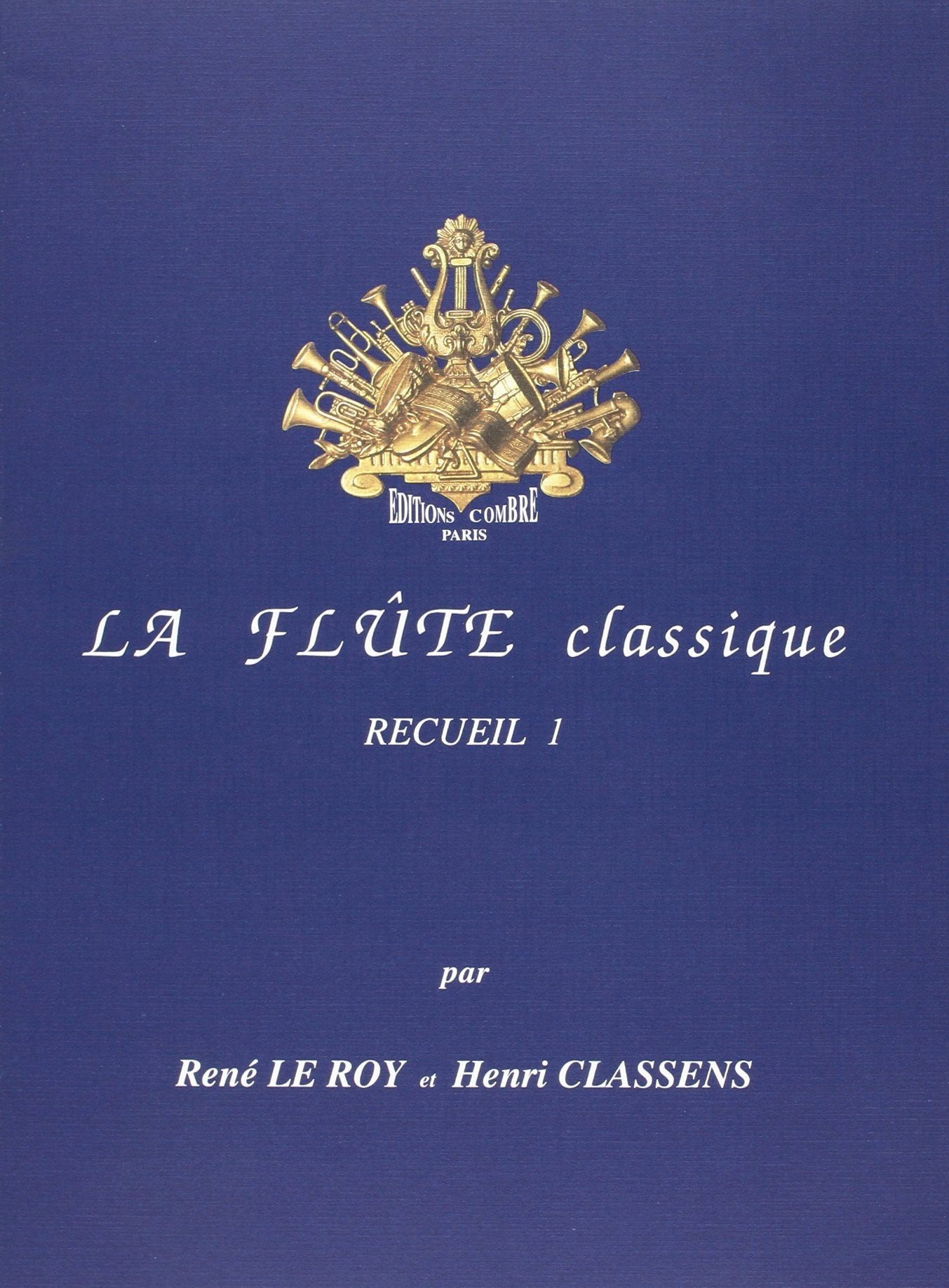 LA FLUTE CLASSIQUE VOL.1 --- FLUTE ET PIANO Sheet Music