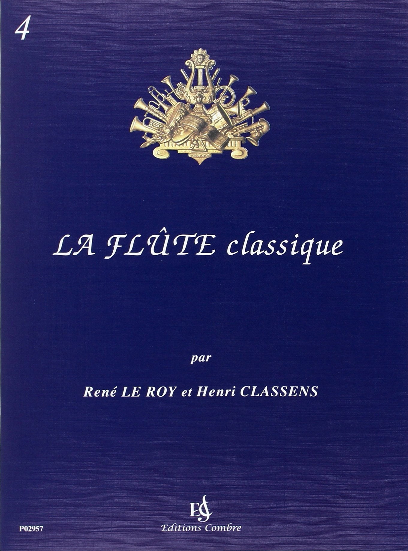 LA FLUTE CLASSIQUE VOL.4 --- FLUTE ET PIANO Sheet Music