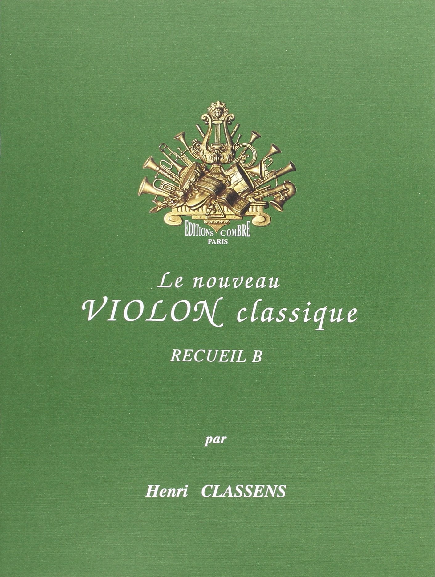 NOUVEAU VIOLON CLASSIQUE VOL.B --- VIOLON ET PIANO Sheet Music