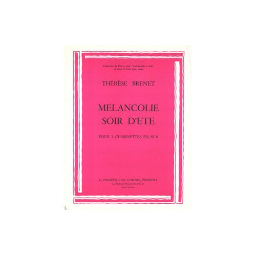 MELANCOLIE - SOIR D'ETE --- 3 CLARINETTES SIB Sheet Music