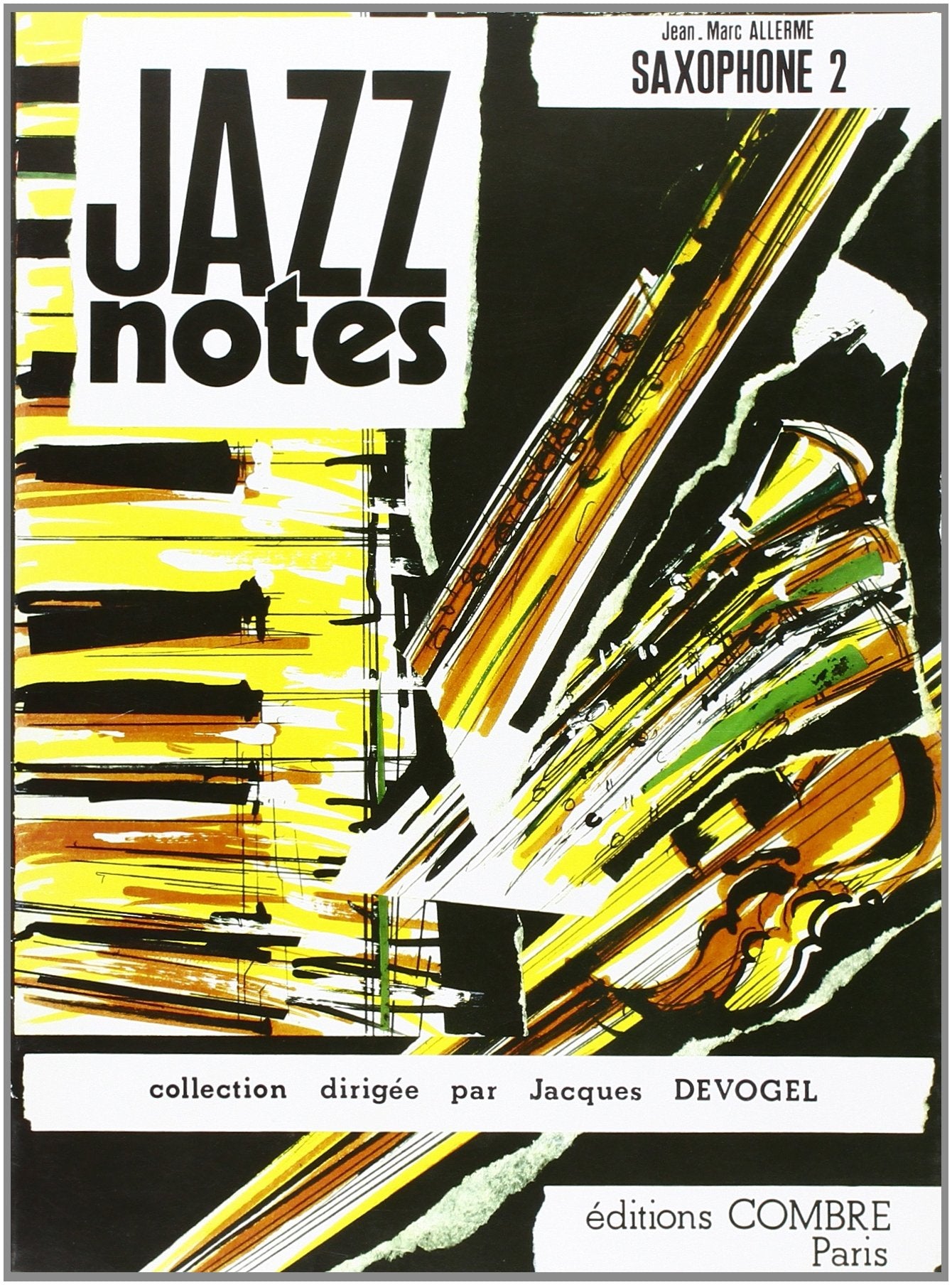 Jazz notes saxophone 2 : don't blues me - geneva's cabaret --- saxophone et piano book