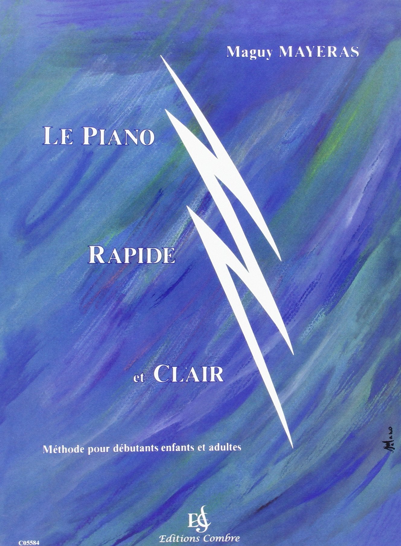 Le piano rapide et clair - methode illustree pour debutant --- piano book