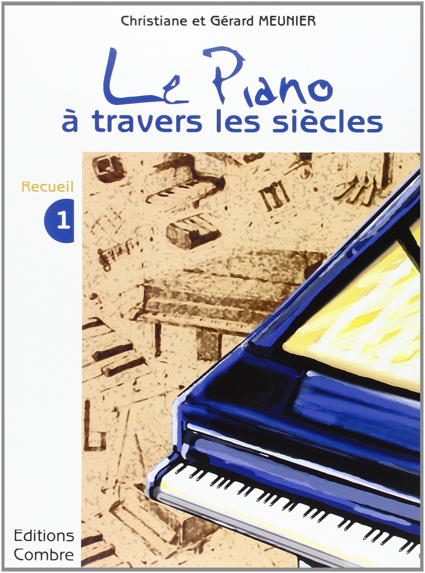 LE PIANO A TRAVERS LES SIECLES VOL.1 --- PIANO Sheet Music