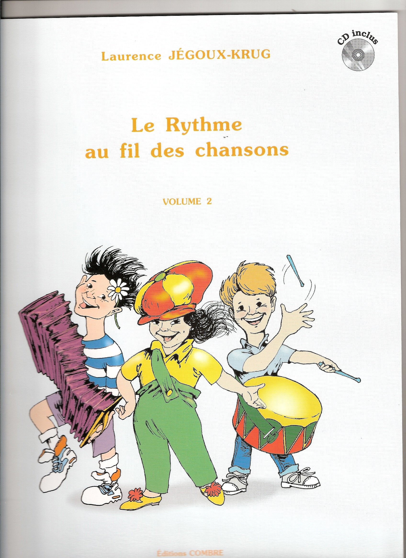 LE RYTHME AU FIL DES CHANSONS VOL.2 + CD --- FORMATION MUSICALE Sheet Music
