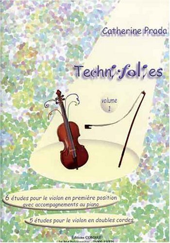 TECHNI-FOLIES VOL.1 (6 ET 5 ETUDES) --- VIOLON SEUL ET VIOLON ET PIANO book
